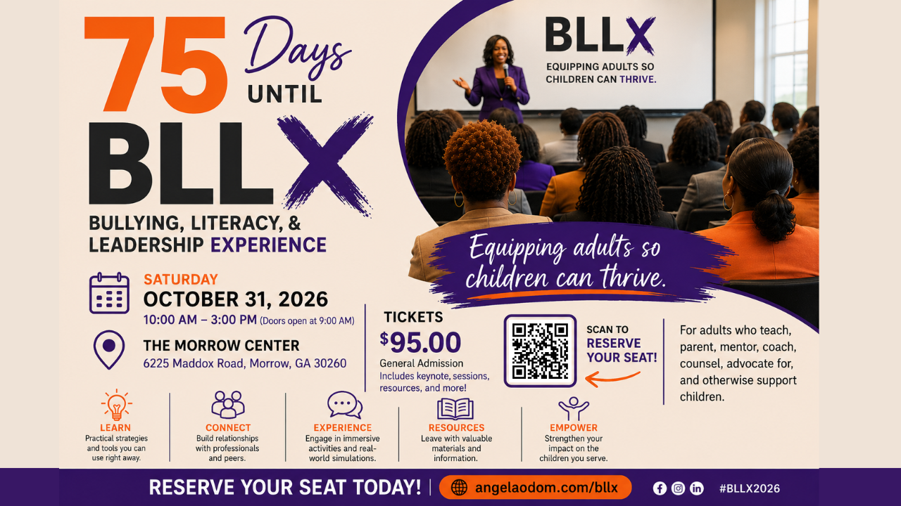 75 Days Until the Bullying, Literacy, & Leadership Experience (BLLX) on October 31, 2026, at The Morrow Center in Morrow, Georgia.