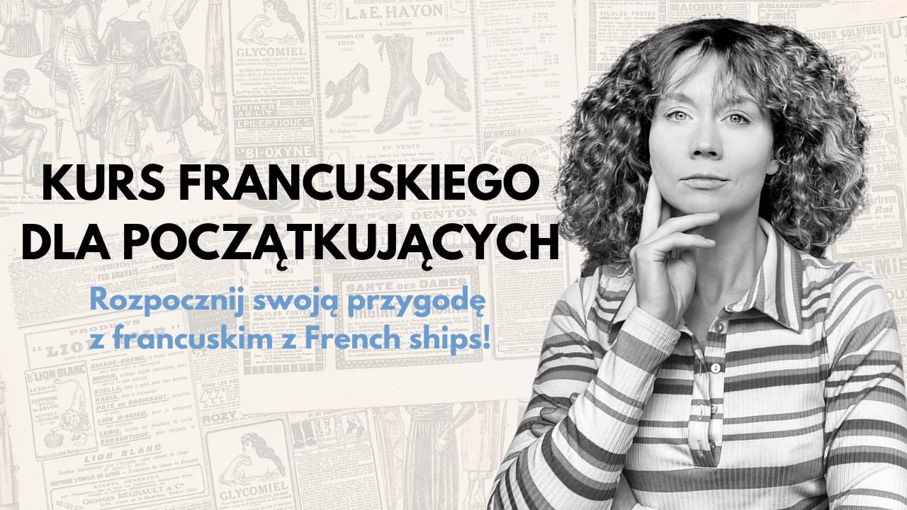 Kurs Francuskiego dla Początkujących!