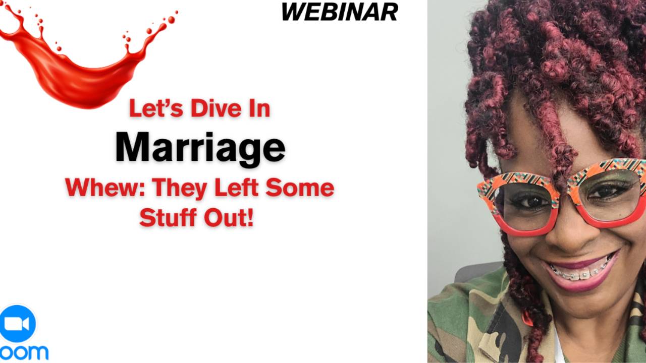 MARRIAGE: Whew They Left Something Out!