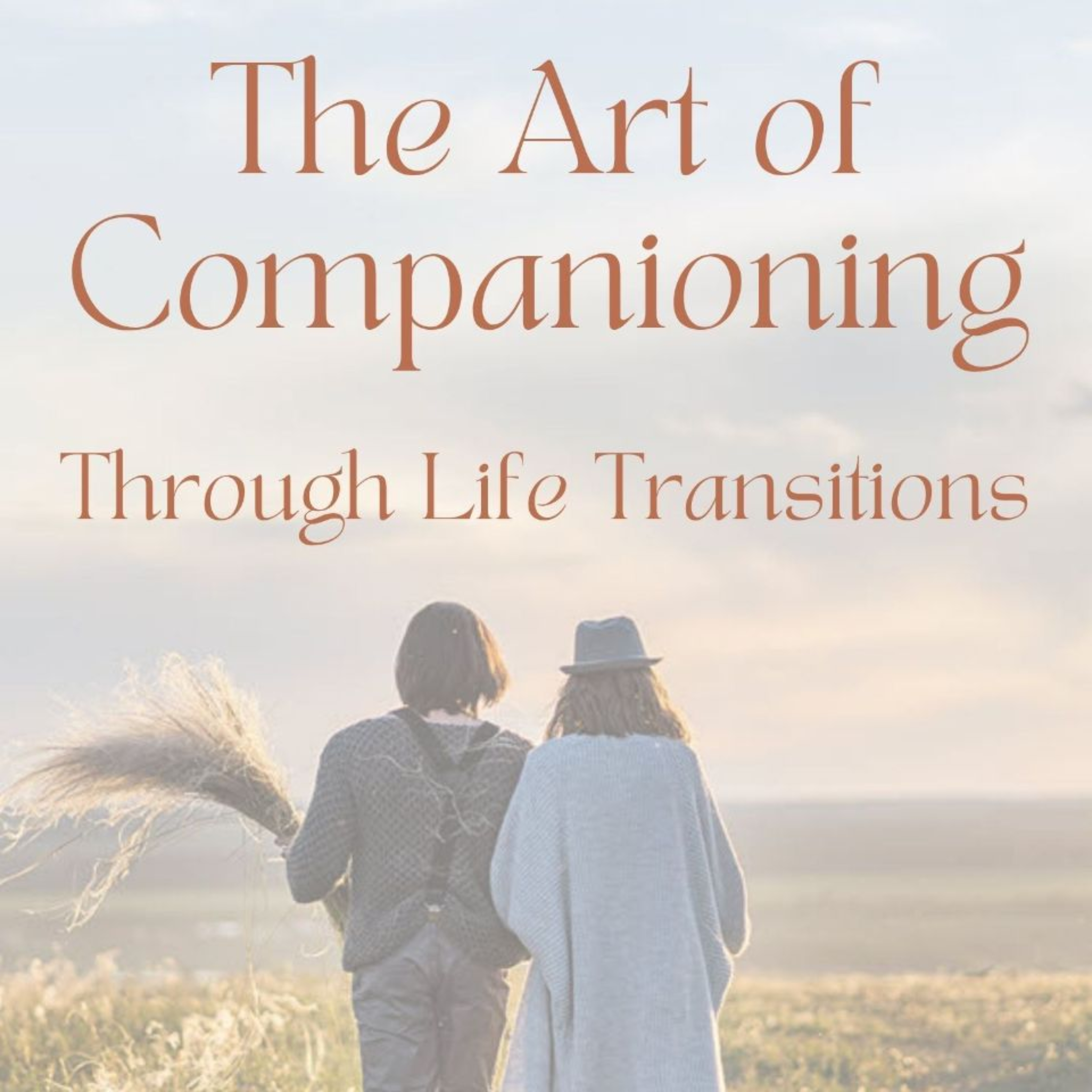 The Art of Companioning