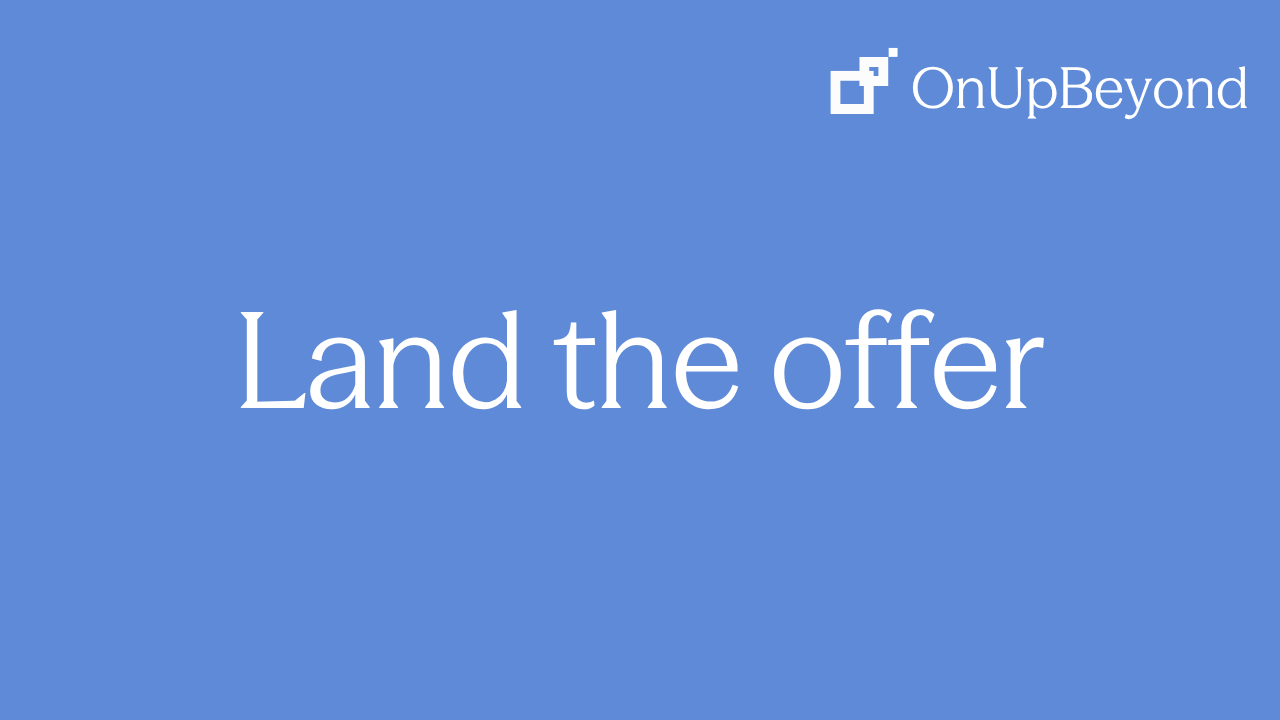 Land the offer