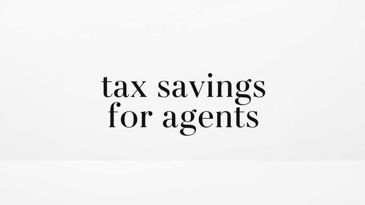 tax savings for agents