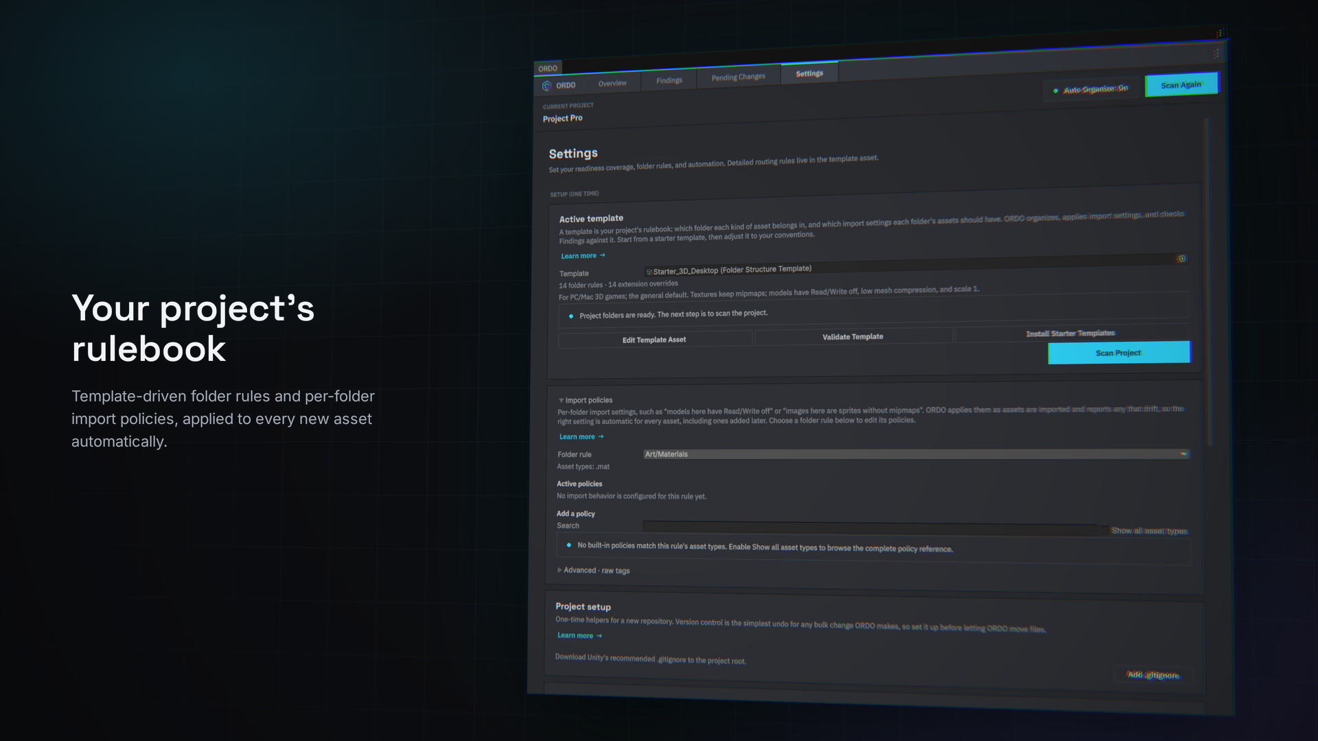 Your project's rulebook: the ORDO Settings tab with the active folder template and per-folder import policies