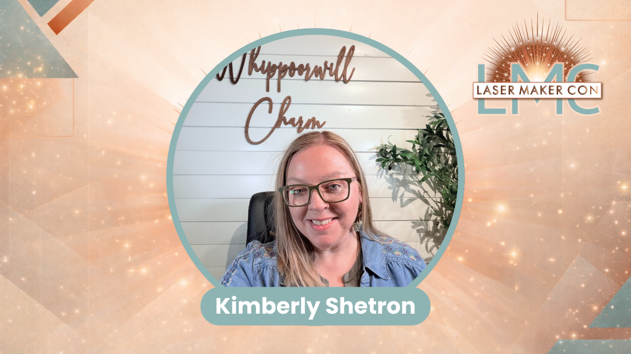 Shetron Kimberly Shetron at Laser Maker Con 2026