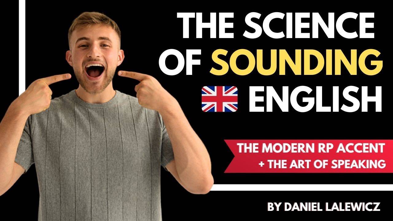 The Science of Sounding English