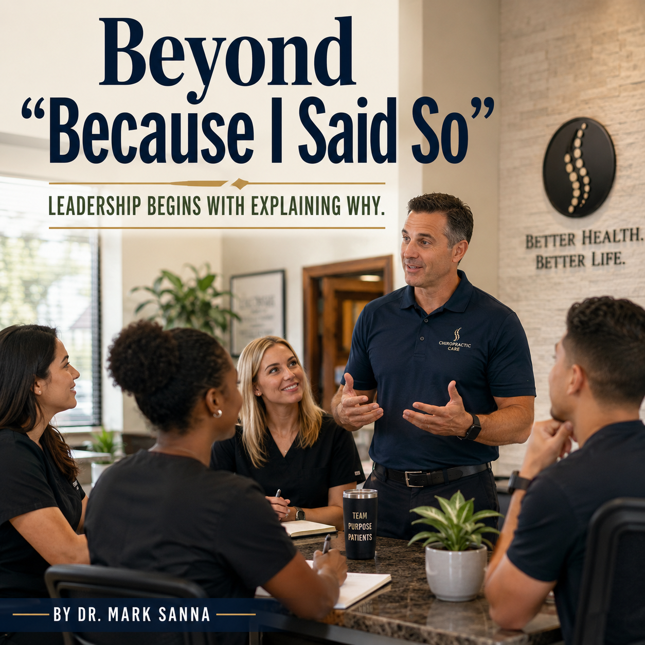 Beyond Because I Said So — chiropractic leadership