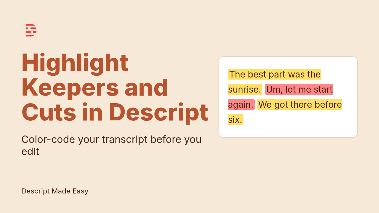Highlight Keepers and Cuts in Descript