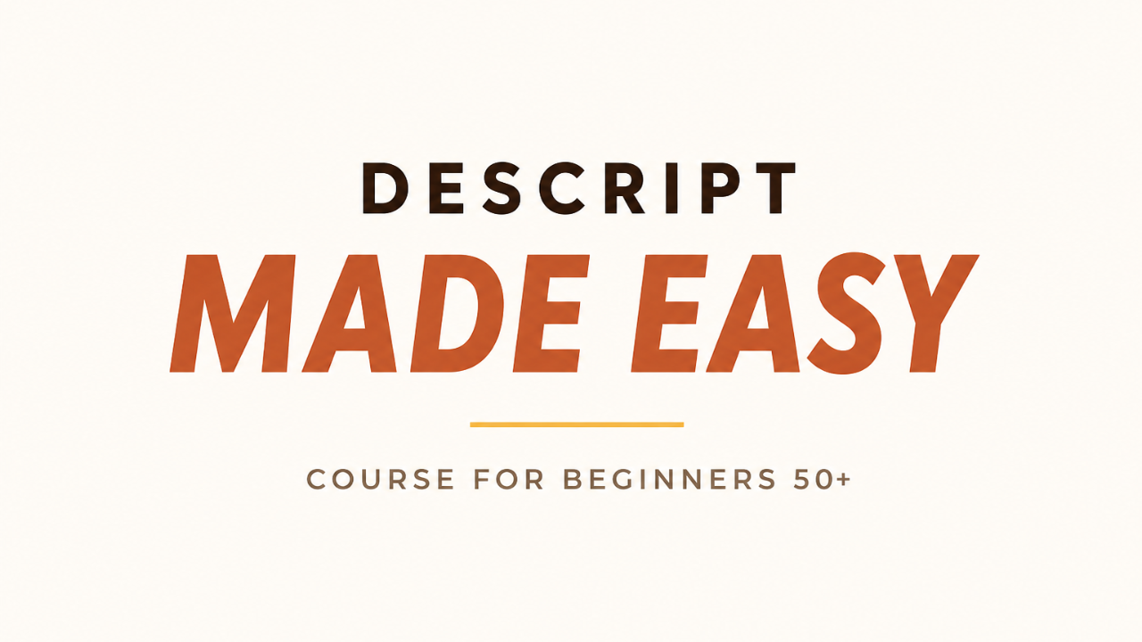Descript Made Easy
