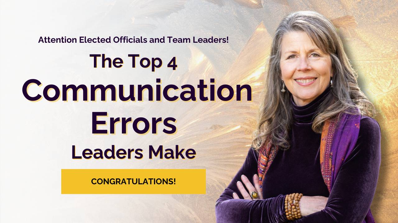 [CONGRATULATIONS] The Top 4 Communication Errors Leaders Make