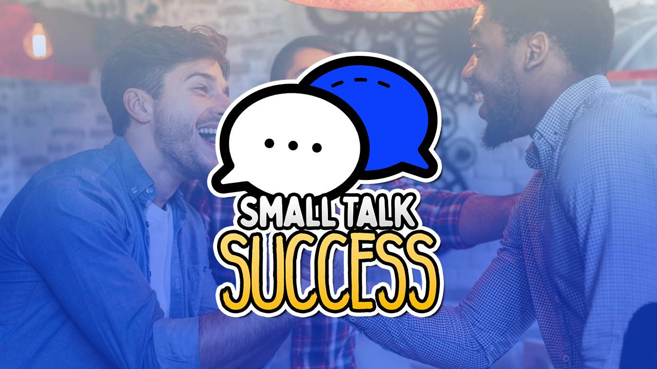 Success Talk Small Talk Success