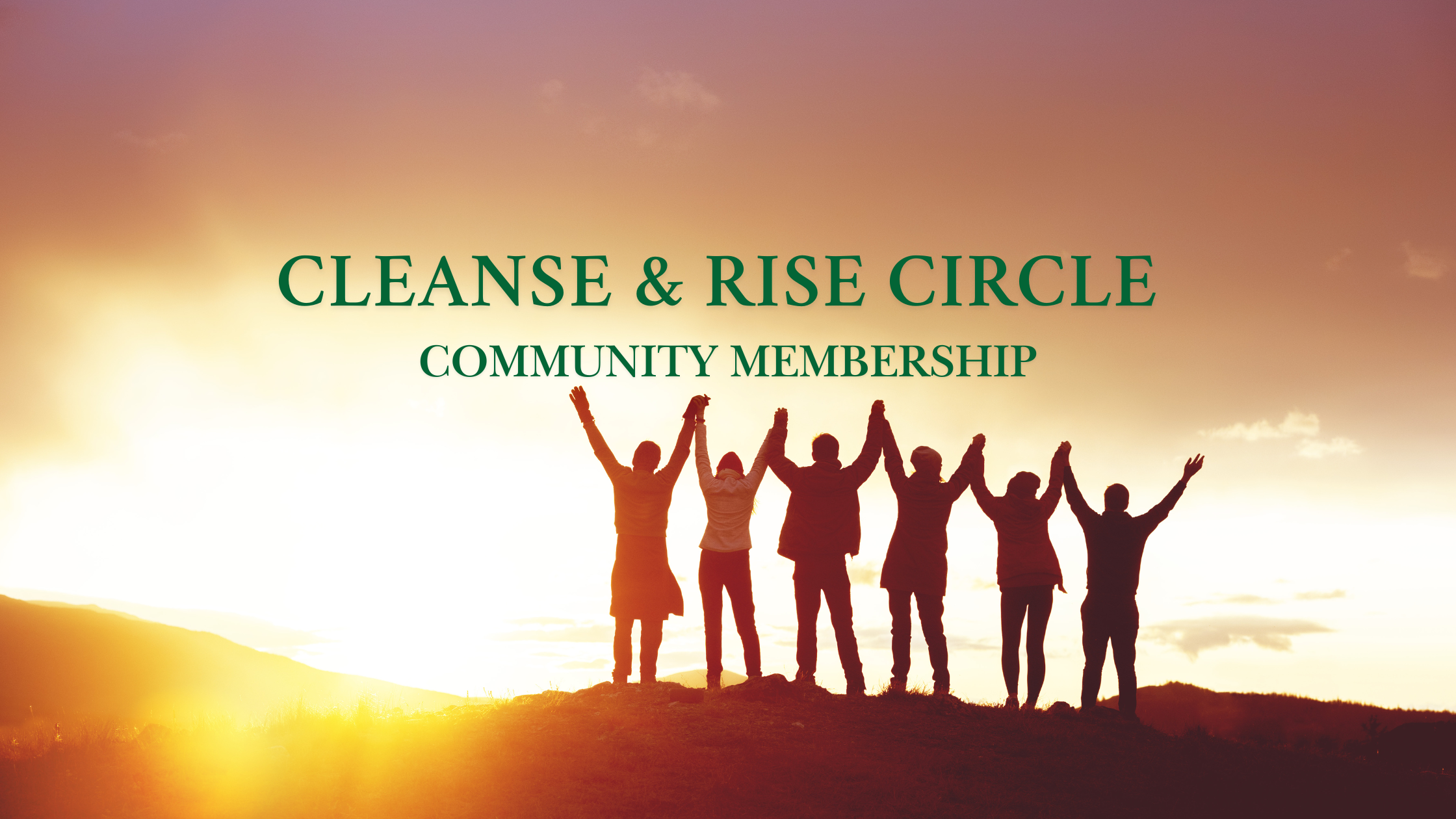 Cleanse & Rise Circle Membership