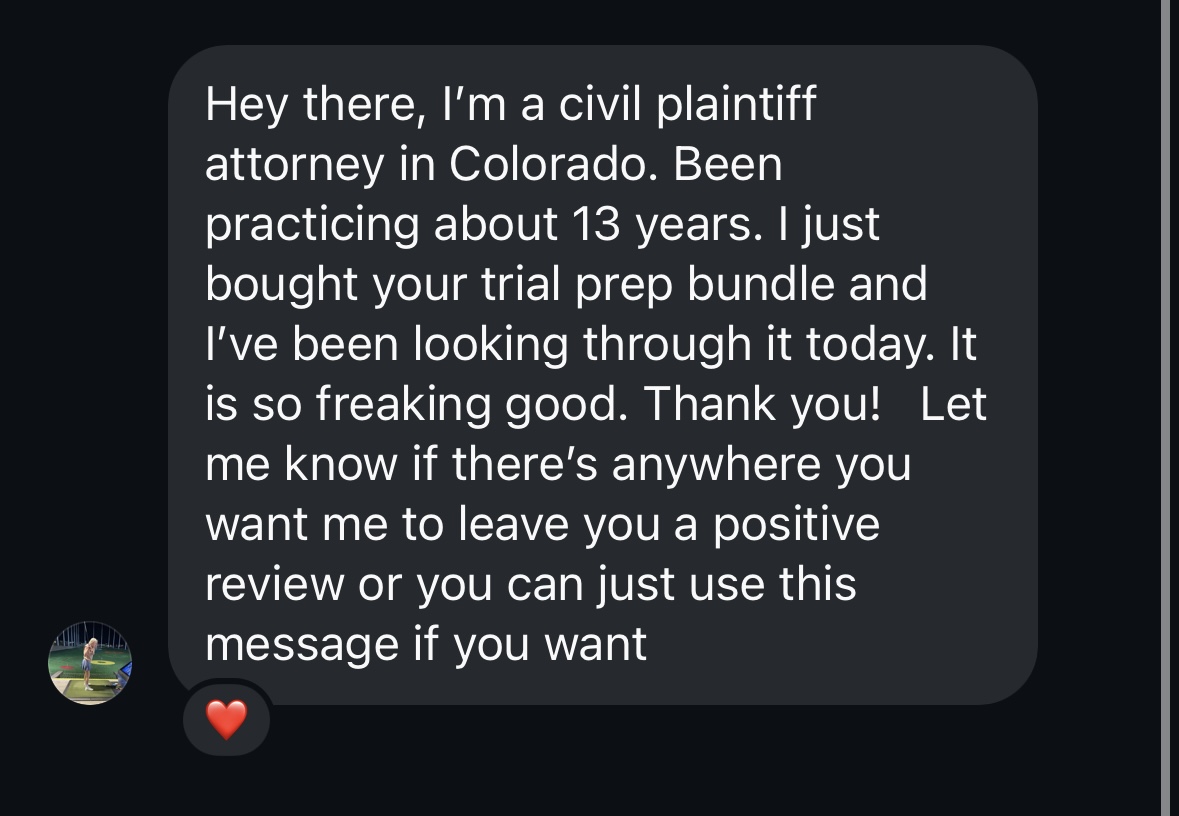 Message from a Colorado civil plaintiff attorney who just bought the trial prep bundle
