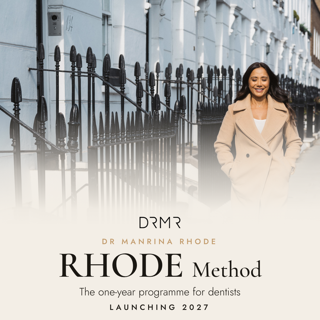 RHODE Method, the one-year programme for dentists from Dr Manrina Rhode, launching in 2027. See the patients you want to see, for the treatments you want to do.