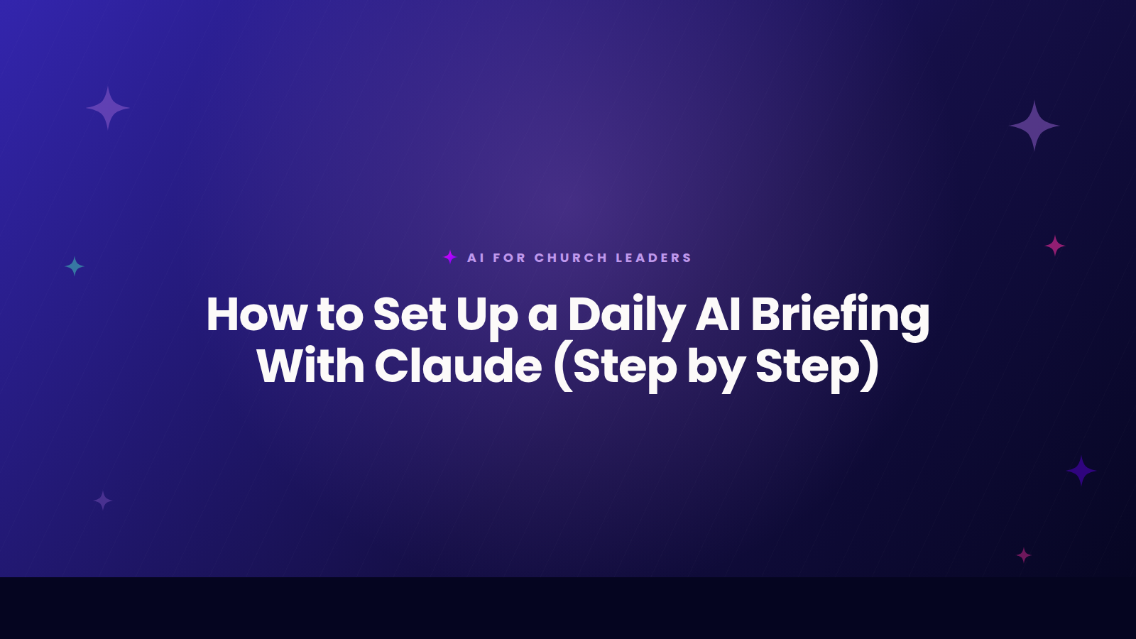 AI for Church Leaders title card: Daily AI Briefing With Claude