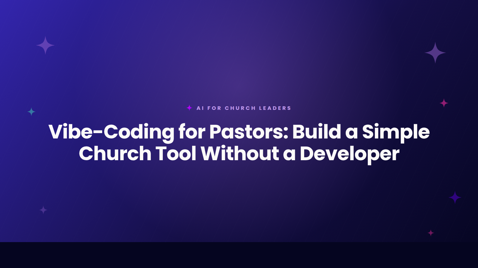 Title card reading Vibe-Coding for Pastors about building a simple church tool with AI and no developer.