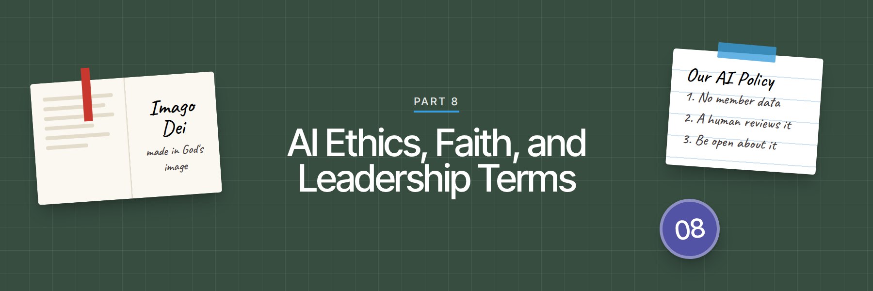 Part 8: AI Ethics, Faith, and Leadership Terms
