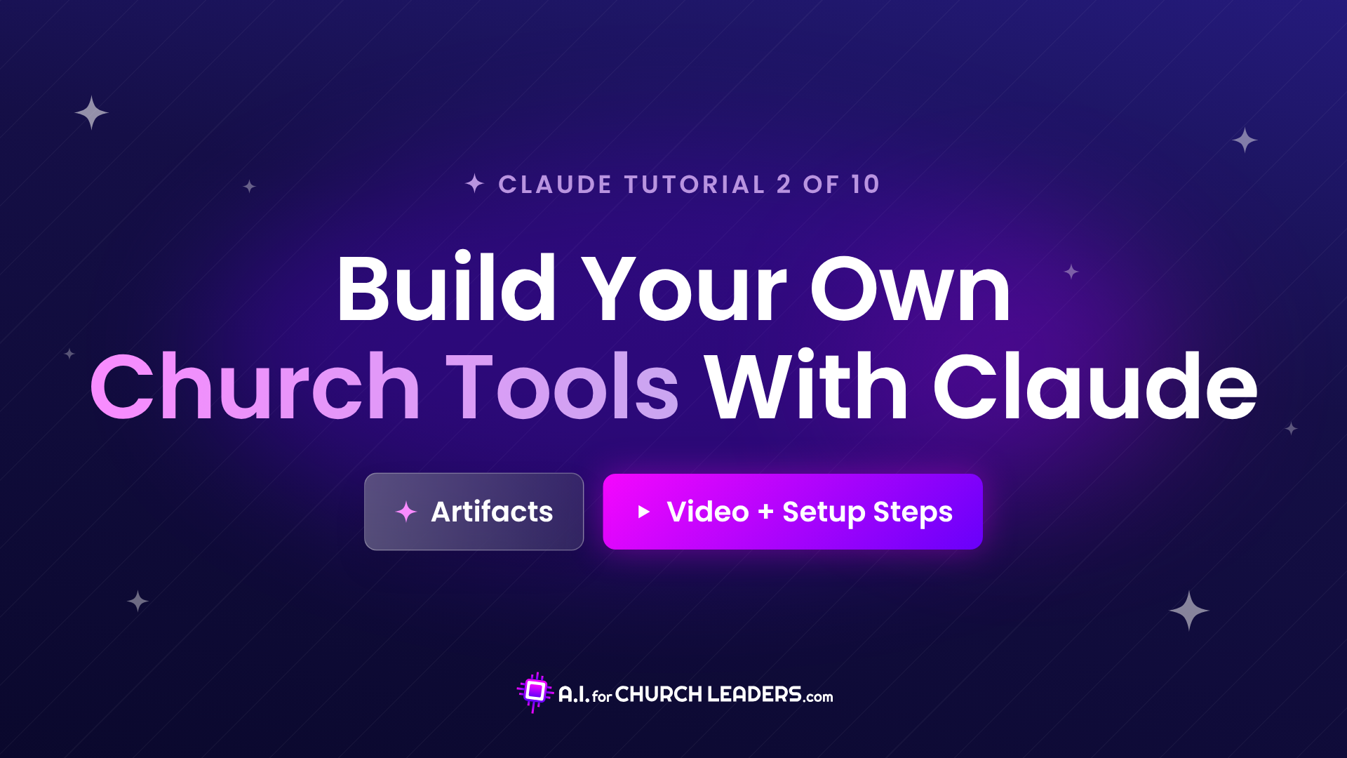 Claude tutorial 2 graphic: Build Your Own Church Tools With Claude