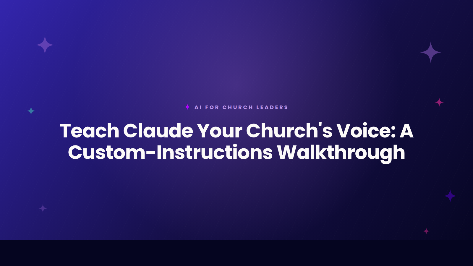 Title card reading Teach Claude Your Church Voice showing a custom instructions walkthrough for church writing.