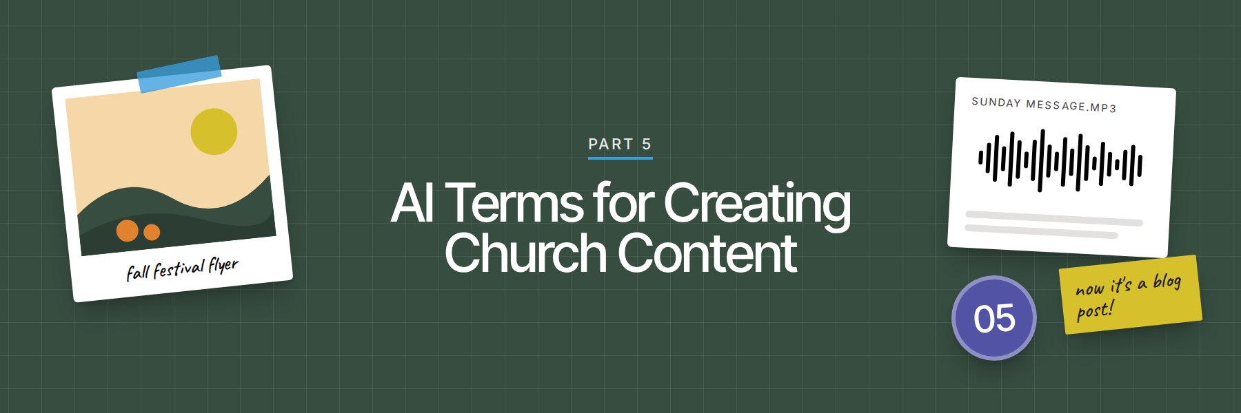 Part 5: AI Terms for Creating Church Content