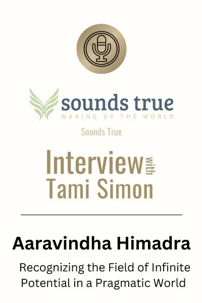 Icon zum Podcast-Interview zwischen Aaravindha Himadra und Tami Simon von Sounds True