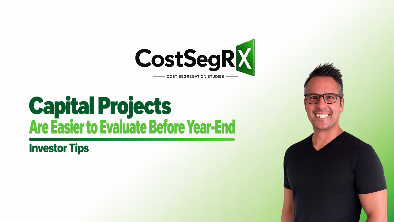 Capital Projects Are Easier to Evaluate Before Year-End