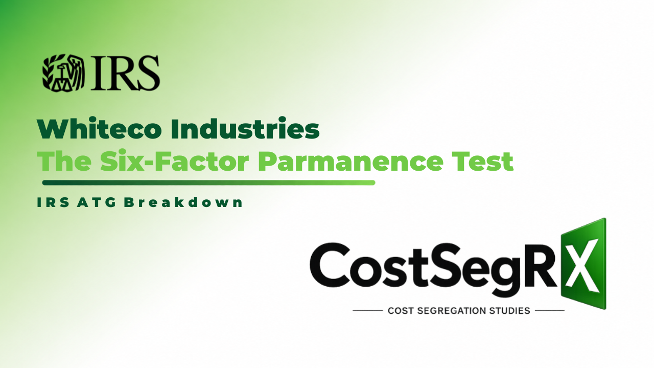 Whiteco Industries six-factor permanence test for cost segregation