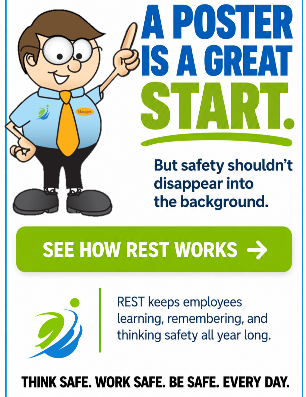 A poster is a great start, but safety shouldn’t disappear into the background. See how REST works to keep restaurant employees learning, remembering, and thinking safety all year long.