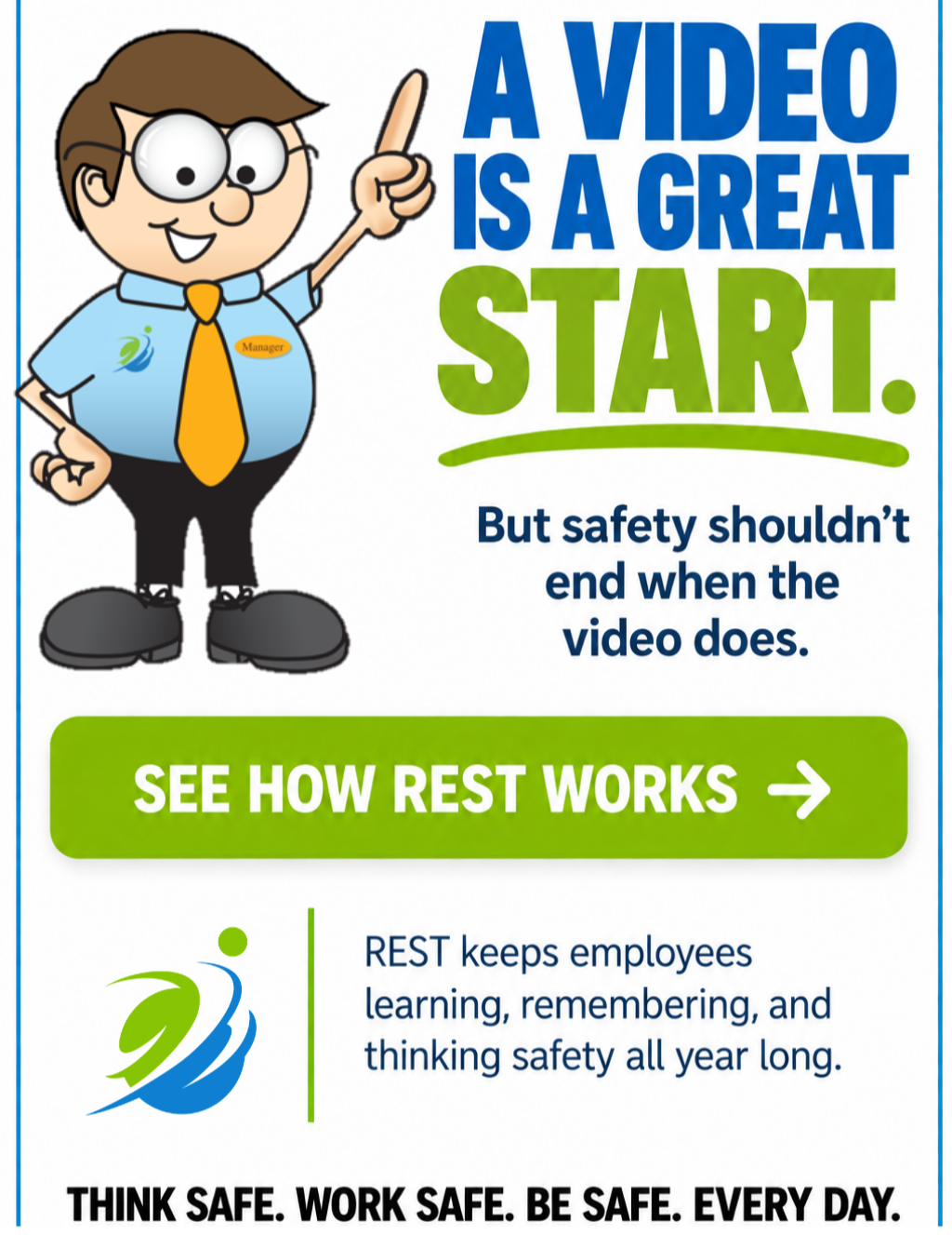 A video is a great start, but safety shouldn’t end when the video does. See how REST works to keep restaurant employees learning, remembering, and thinking safety all year long.