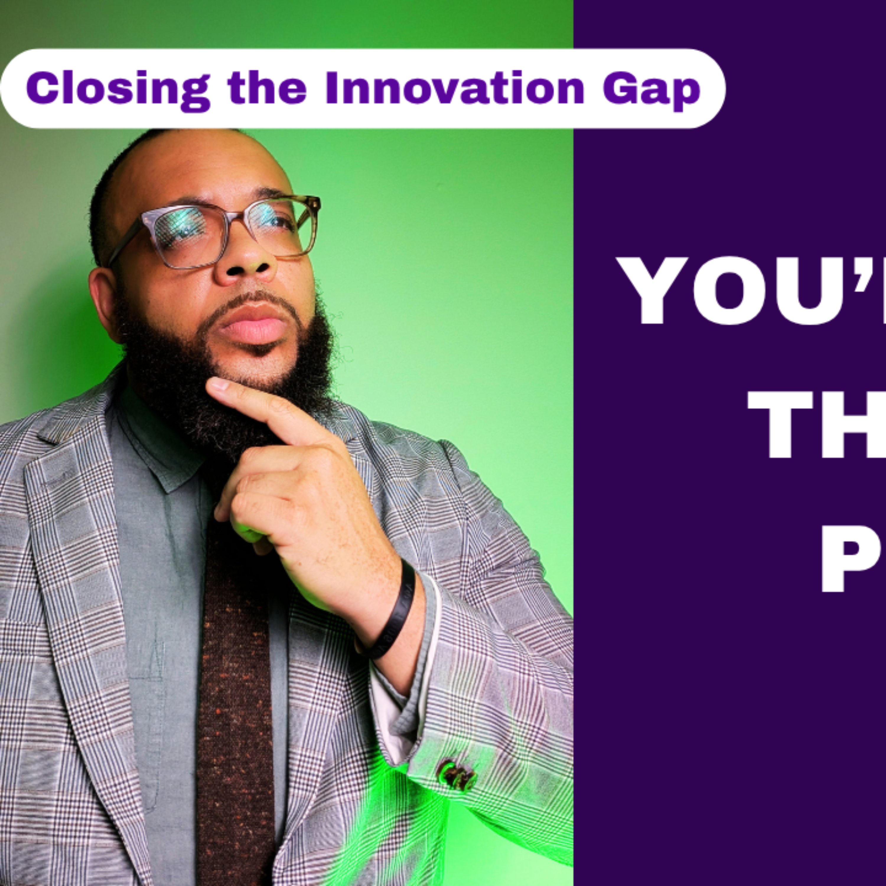Closing the Innovation Gap: You're Solving the Wrong Problem episode artwork