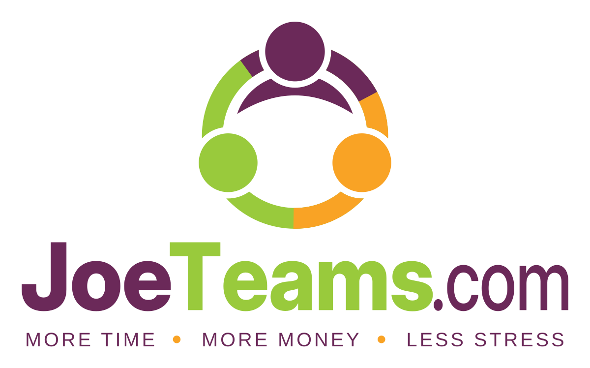JoeTeams.Com: More Time, More Money, Less Stress