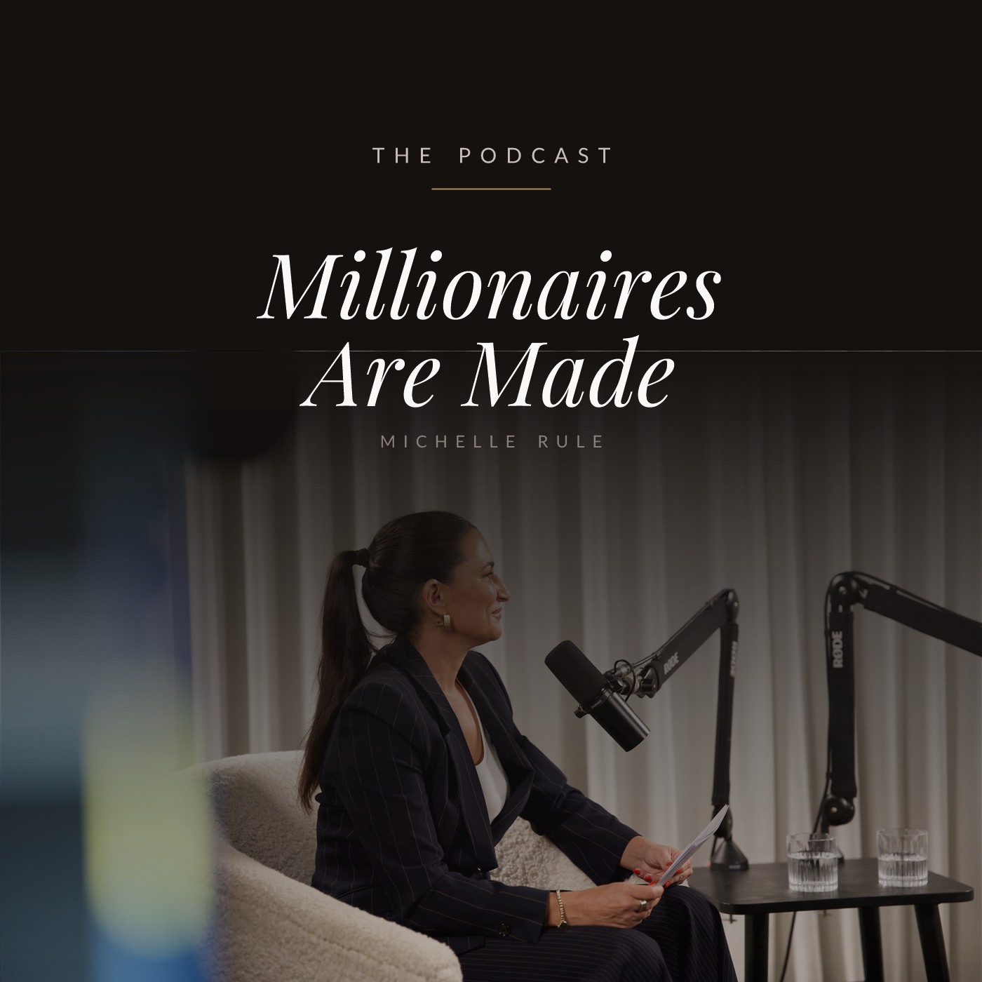 Millionaires Are Made, the podcast