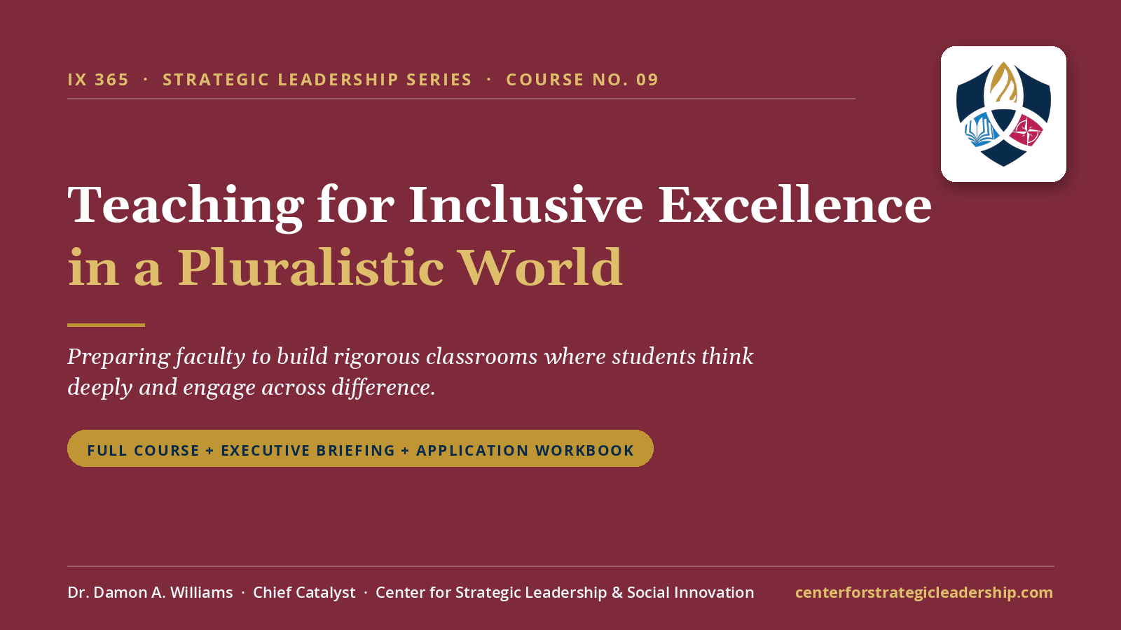 Course 09, Teaching for Inclusive Excellence in a Pluralistic World