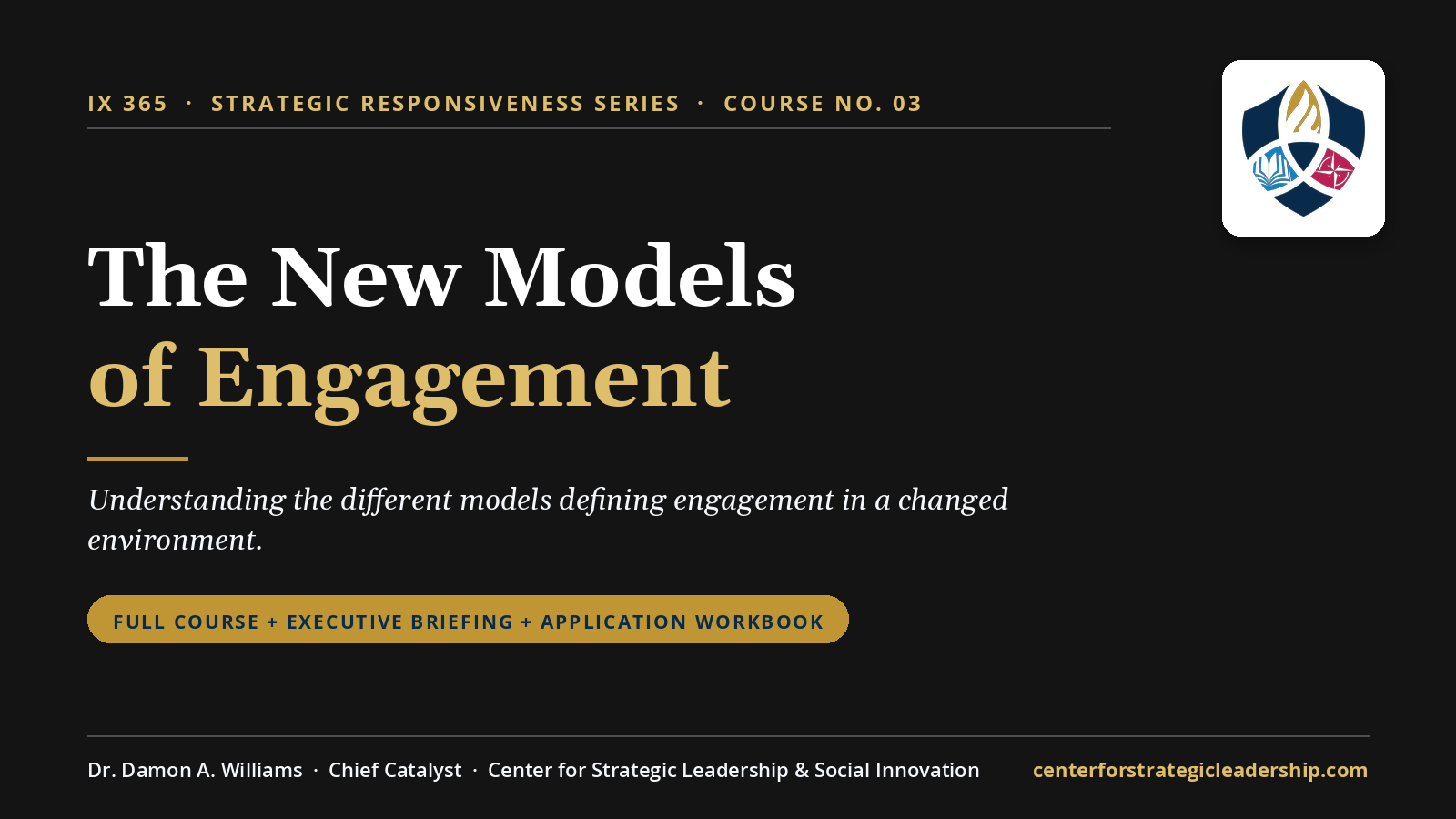 Course 03, The New Models of Engagement
