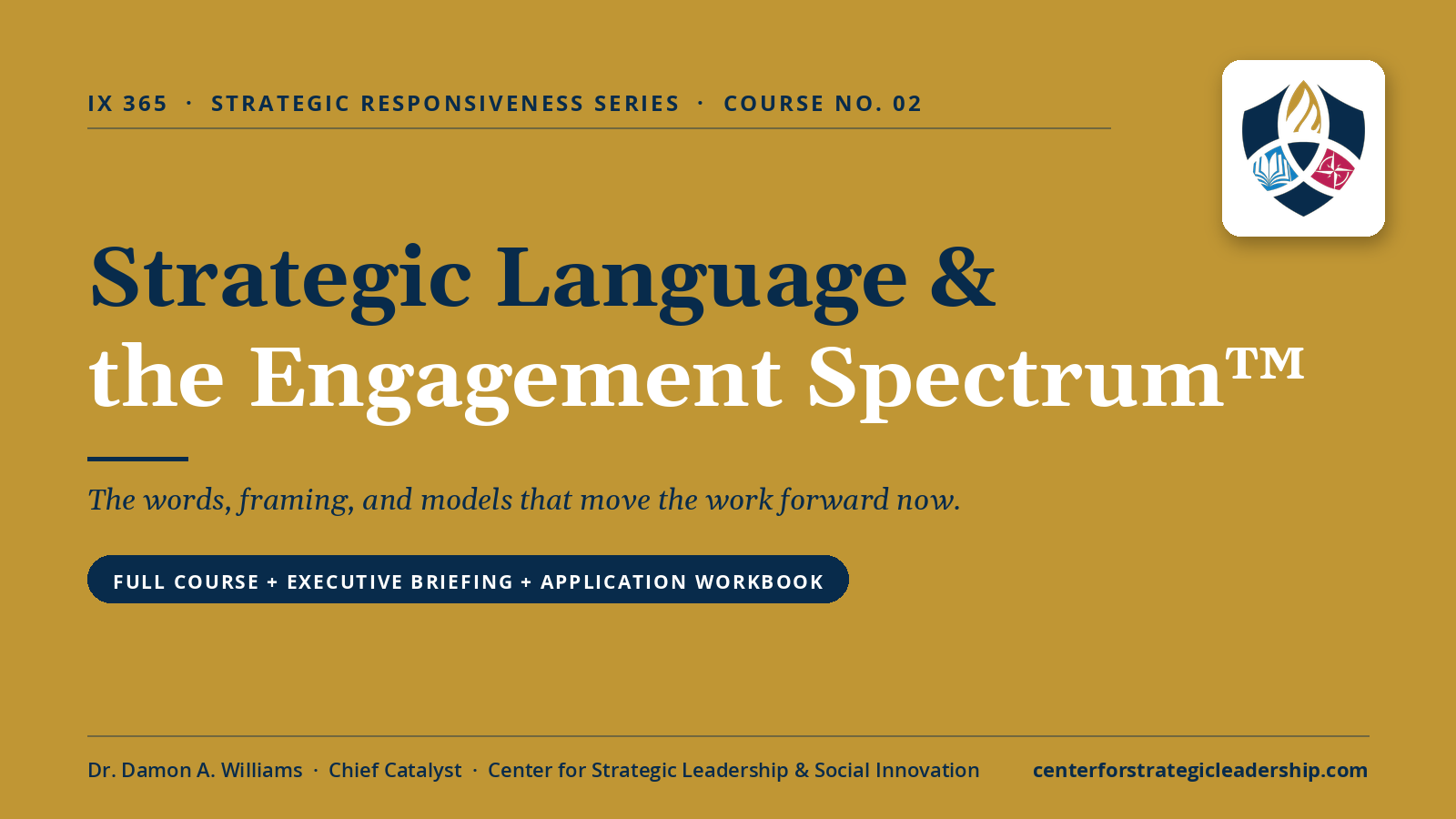 Course 02, Strategic Language and the Engagement Spectrum