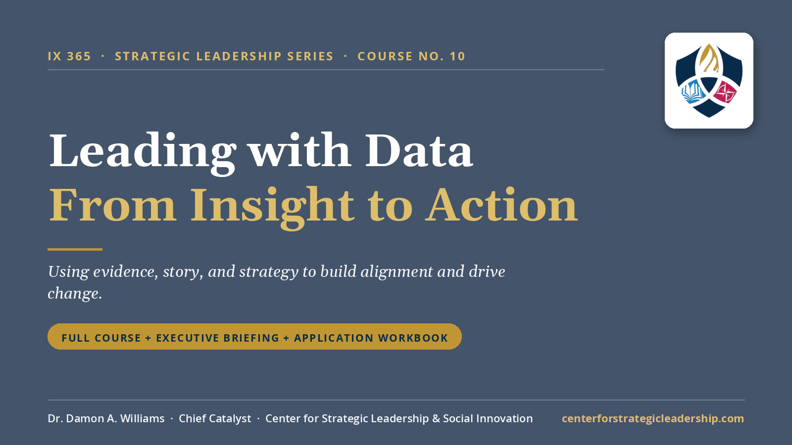 Course 10, Leading with Data: From Insight to Action