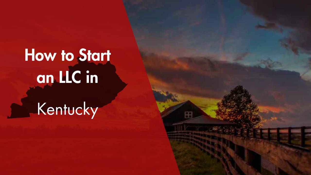 How to Start an LLC in Kentucky