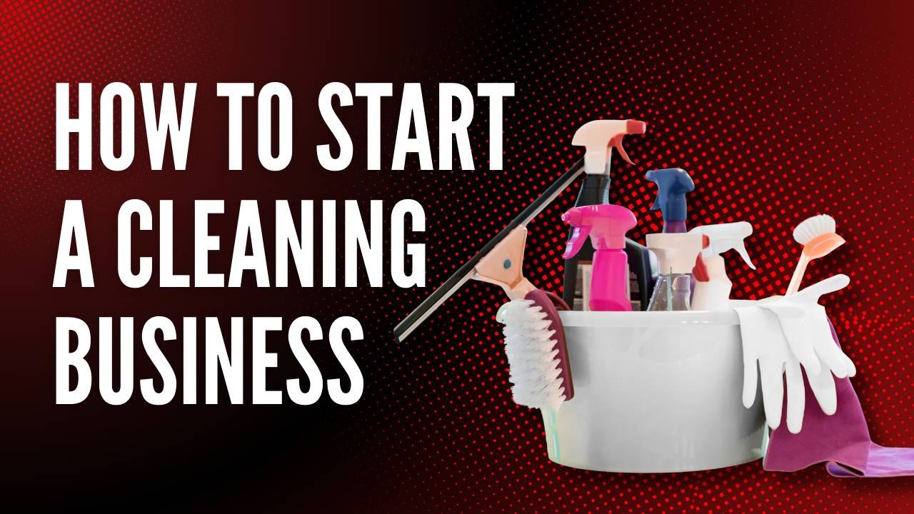 How to Start a Cleaning Business: The Profit-First Guide