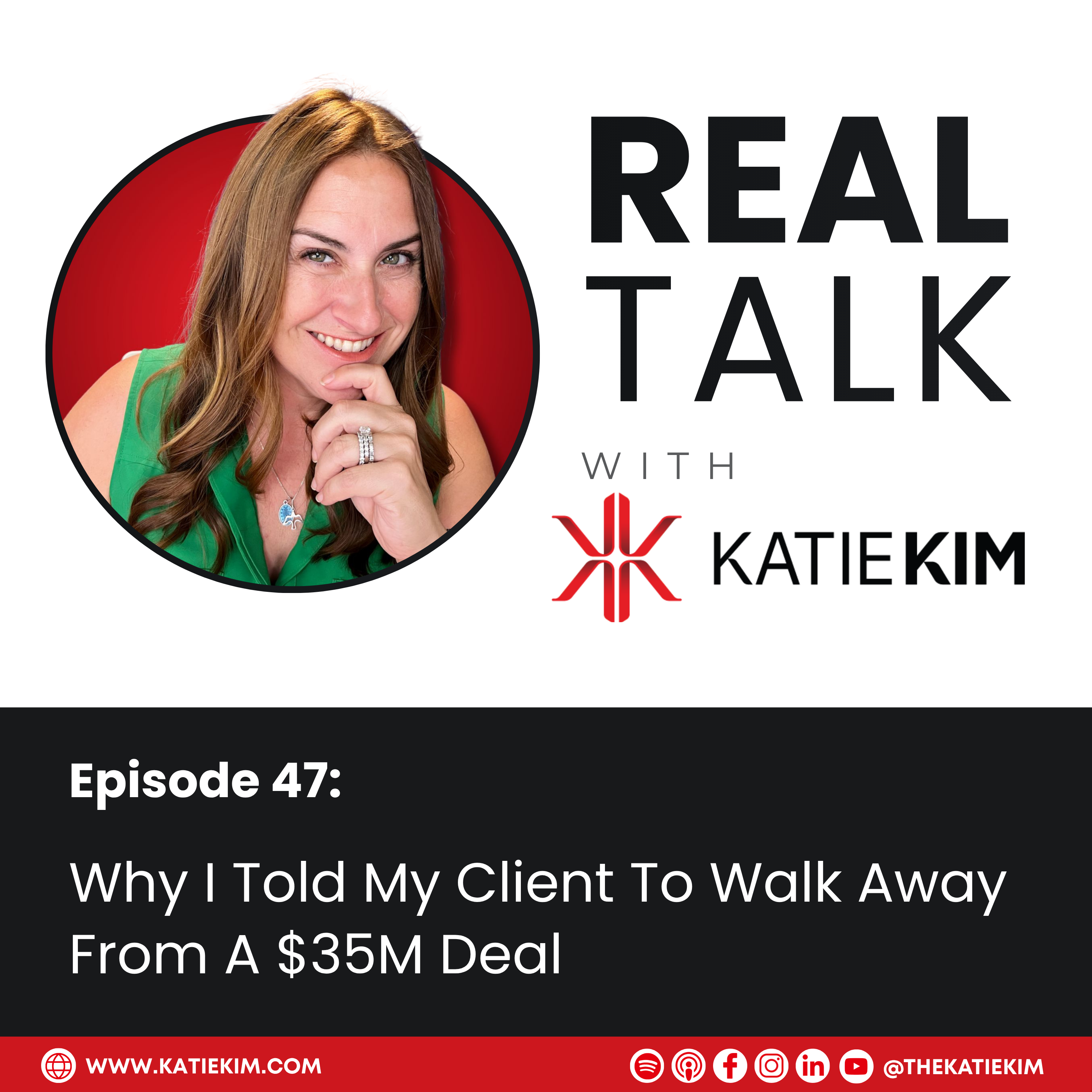 Ep. 47: Why I Told My Client To Walk Away From A $35M Deal episode artwork