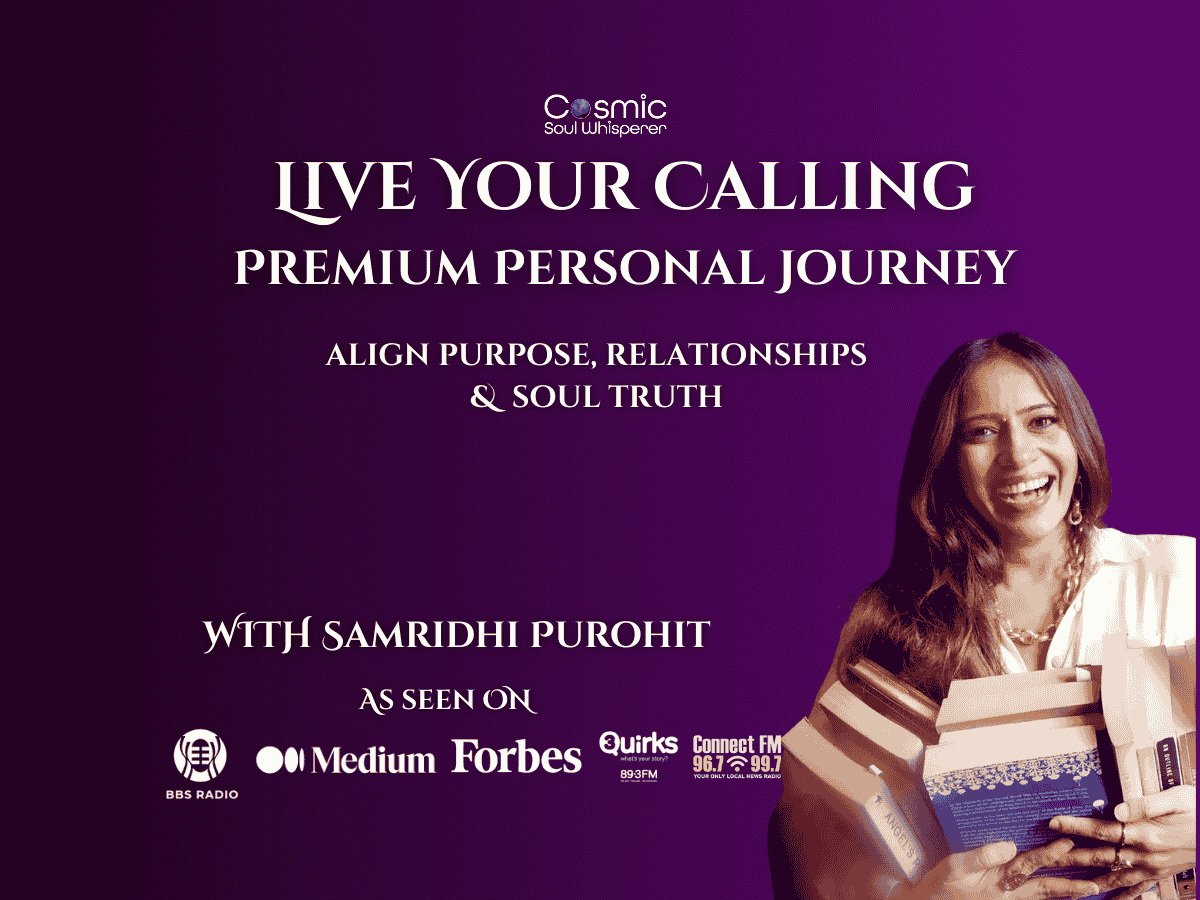 Live Your Calling premium personal journey with Samridhi Purohit for purpose clarity, aligned relationships, and soul-led living
