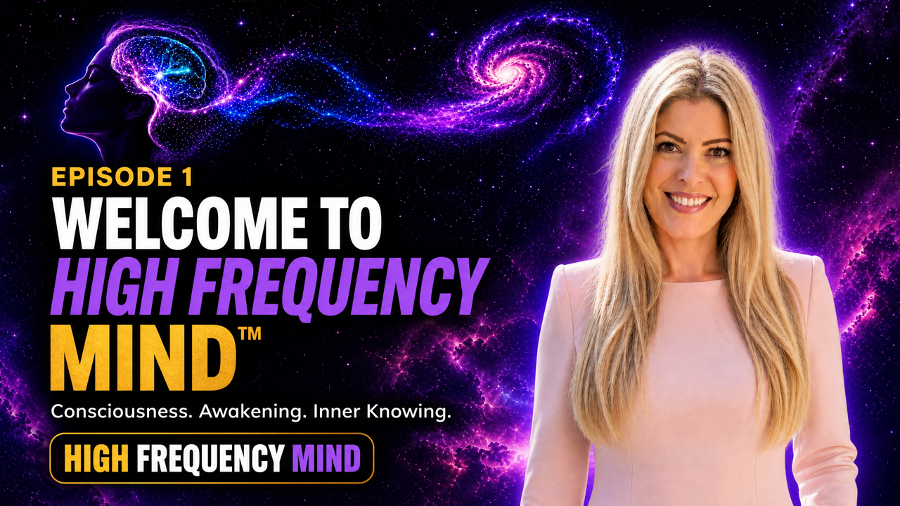 Episode 1 of The High Frequency Mind™ podcast — Welcome to High Frequency Mind with Lindsay Goodwin The Consciousness Medium™
