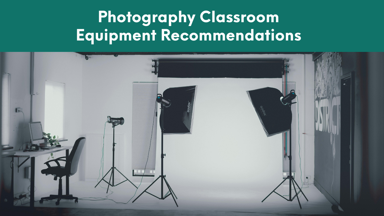 Image of a Professional Photo Studio with Photography Classroom Equipment Recommendations Title