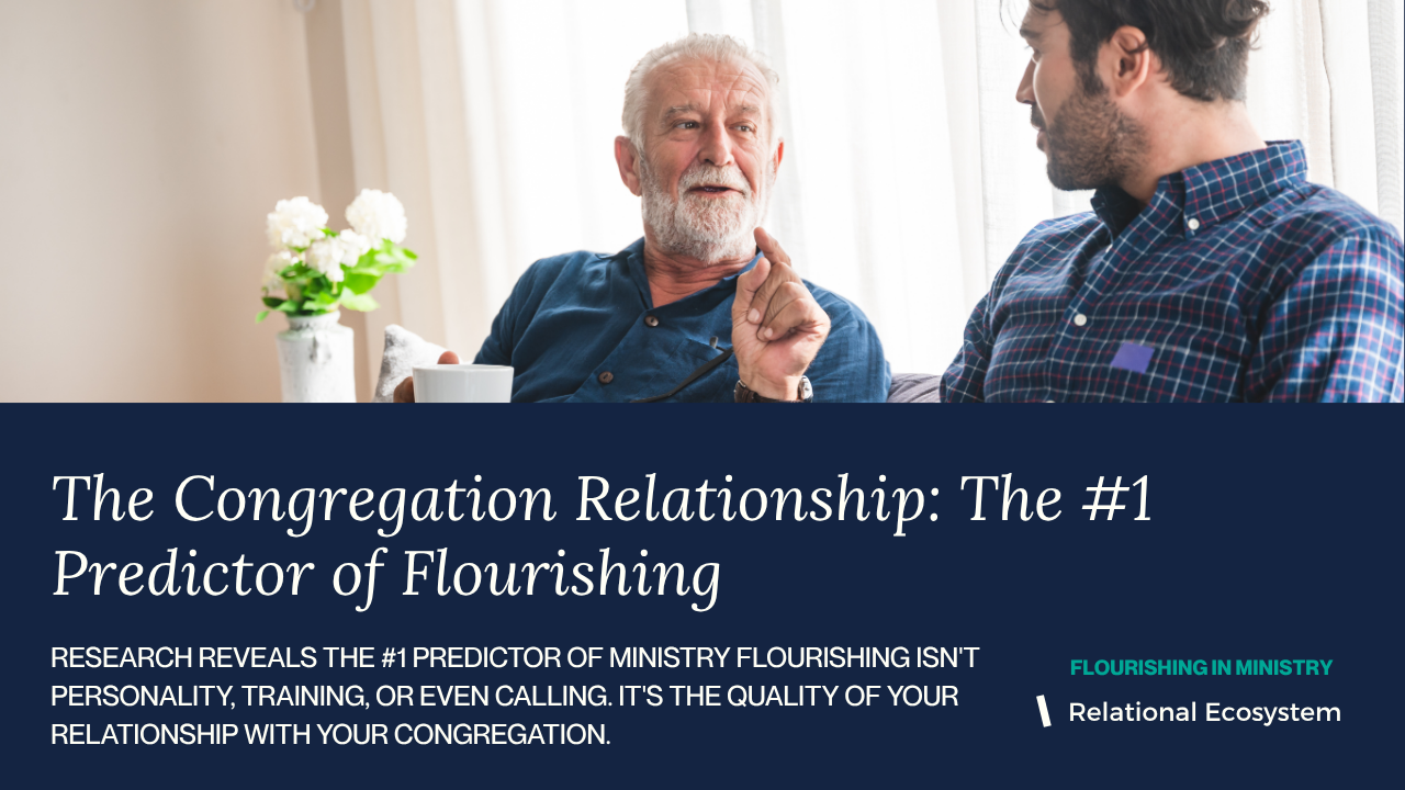 The Congregation Relationship: The #1 Predictor of Flourishing
