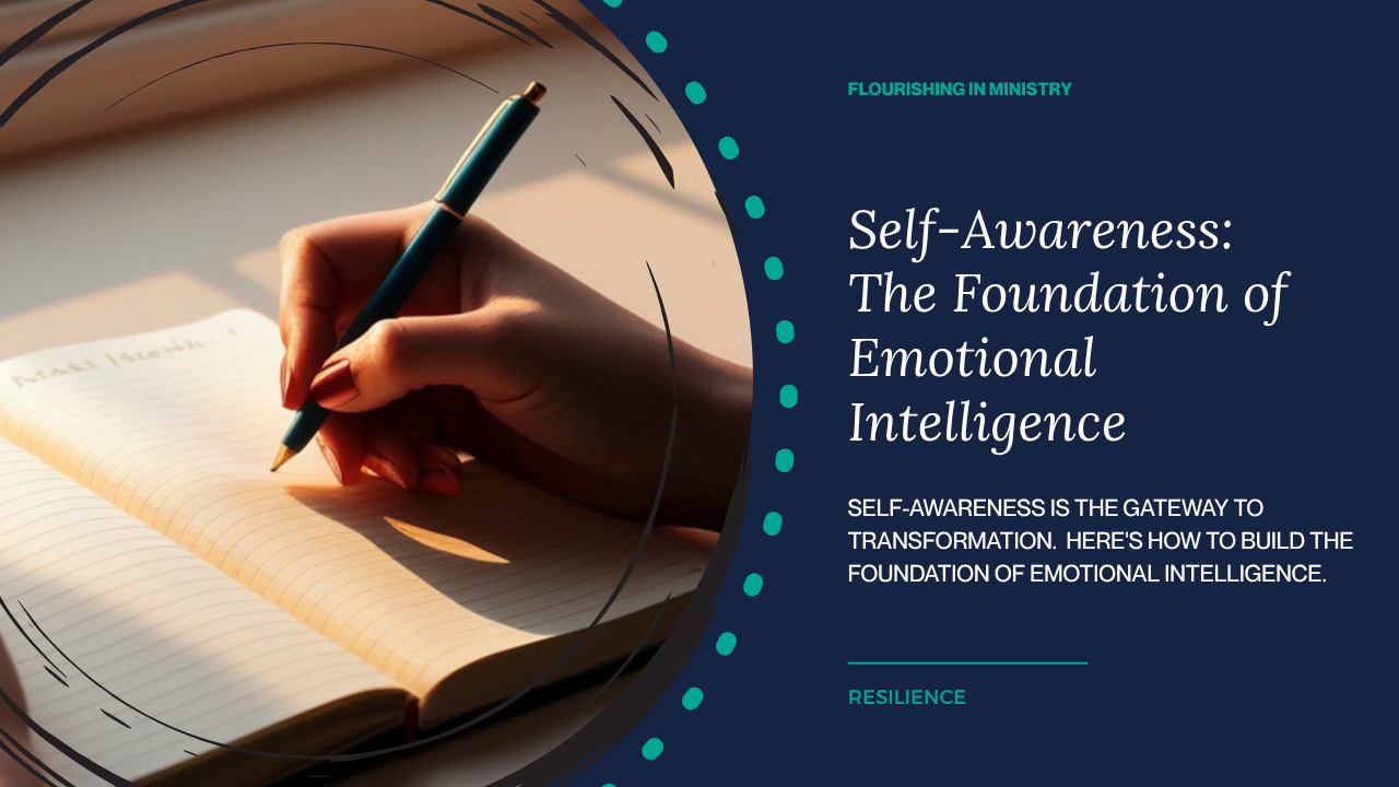 Self-Awareness: The Foundation of Emotional Intelligence