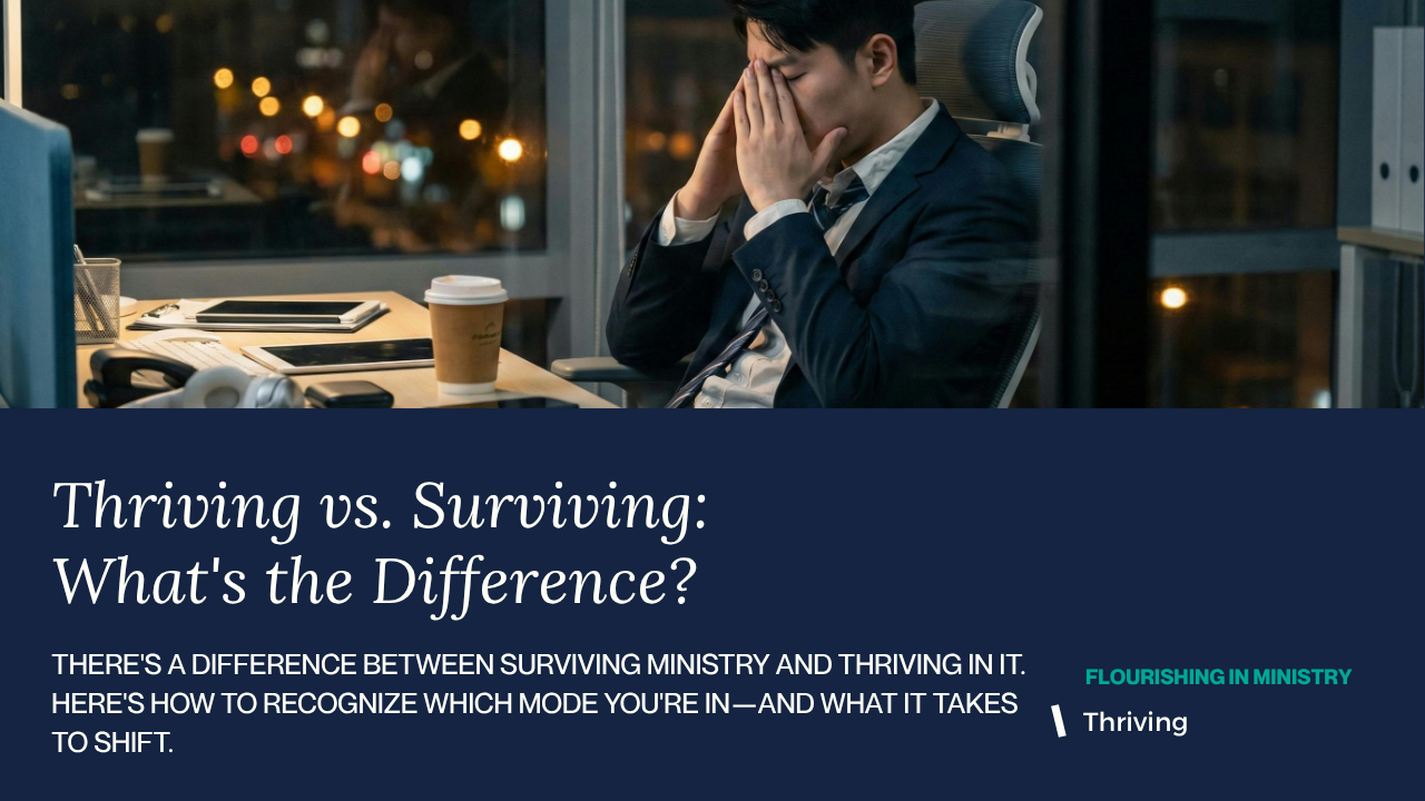 Thriving vs. Surviving: What's the Difference
