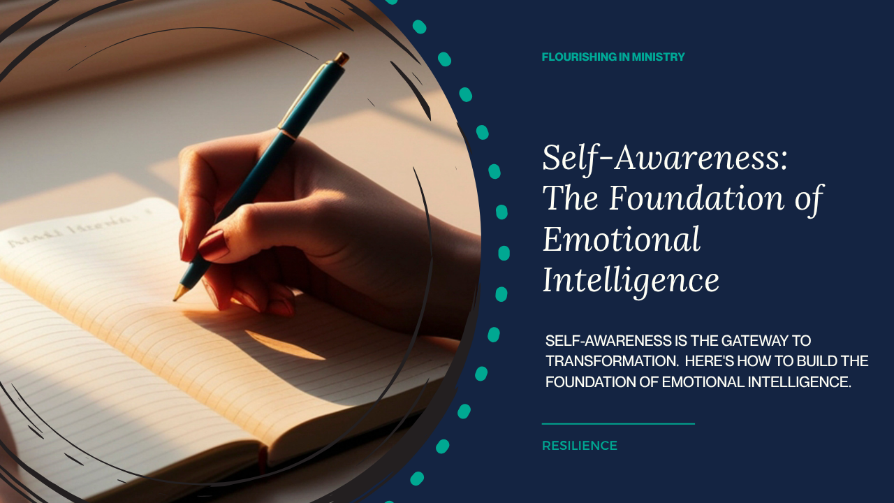 Self-Awareness: The Foundation of Emotional Intelligence