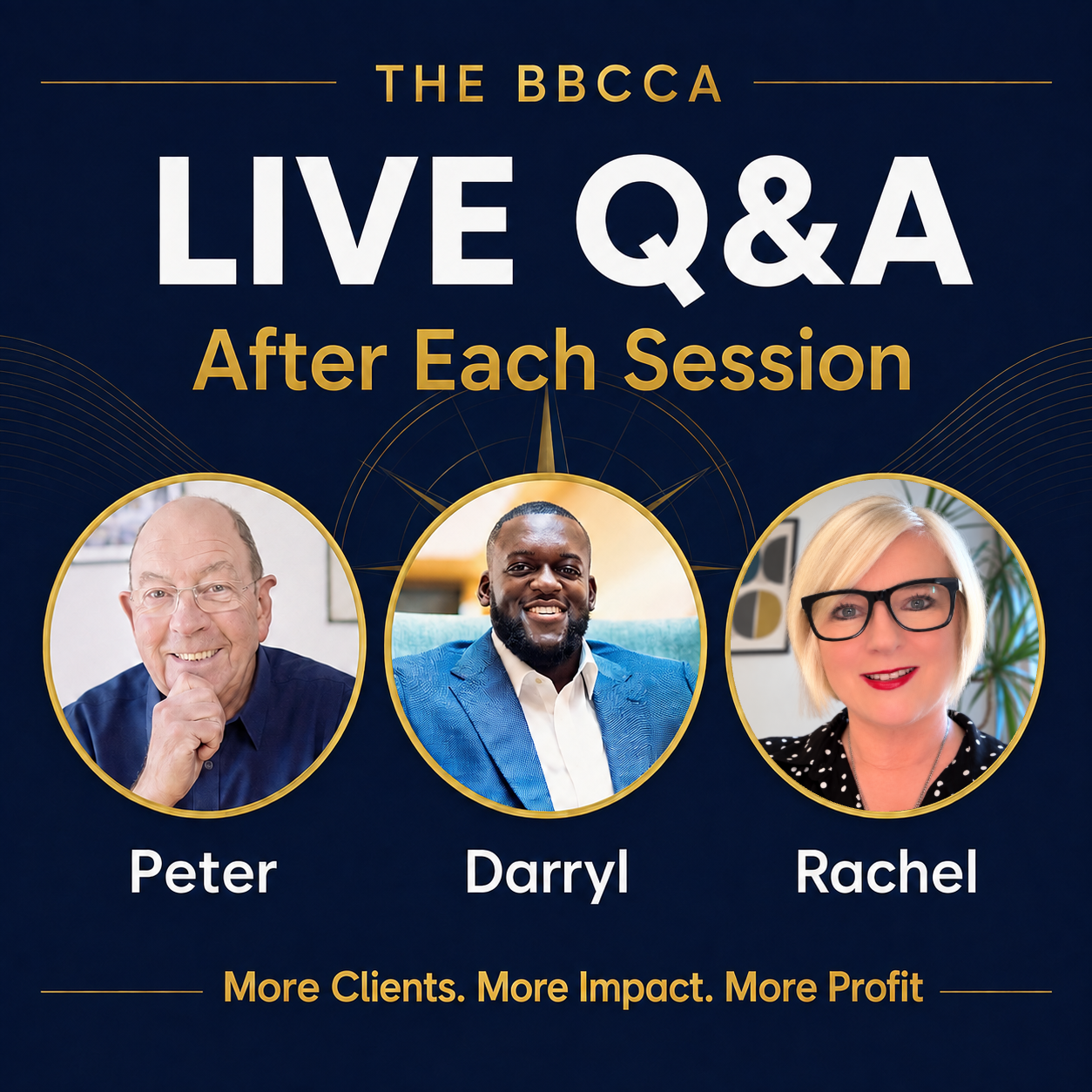 The BBCCA Live Q&A after each session, with Peter, Darryl and Rachel.