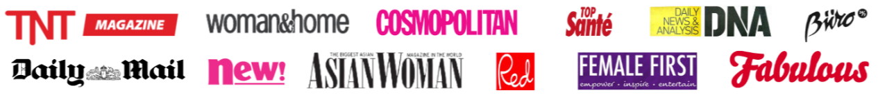 TNT, Woman&Home, Cosmopolitan, The Sun, DNA, Daily Mail, New, Asian Woman, Female First, Fabulous
