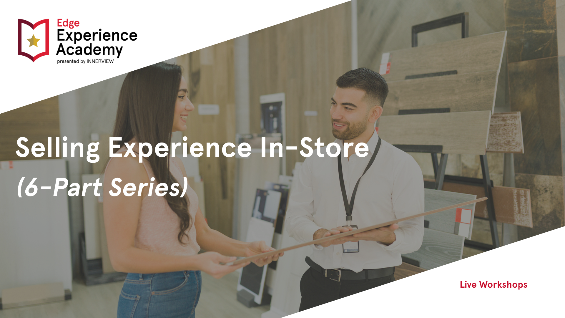 Selling Experience In-Store