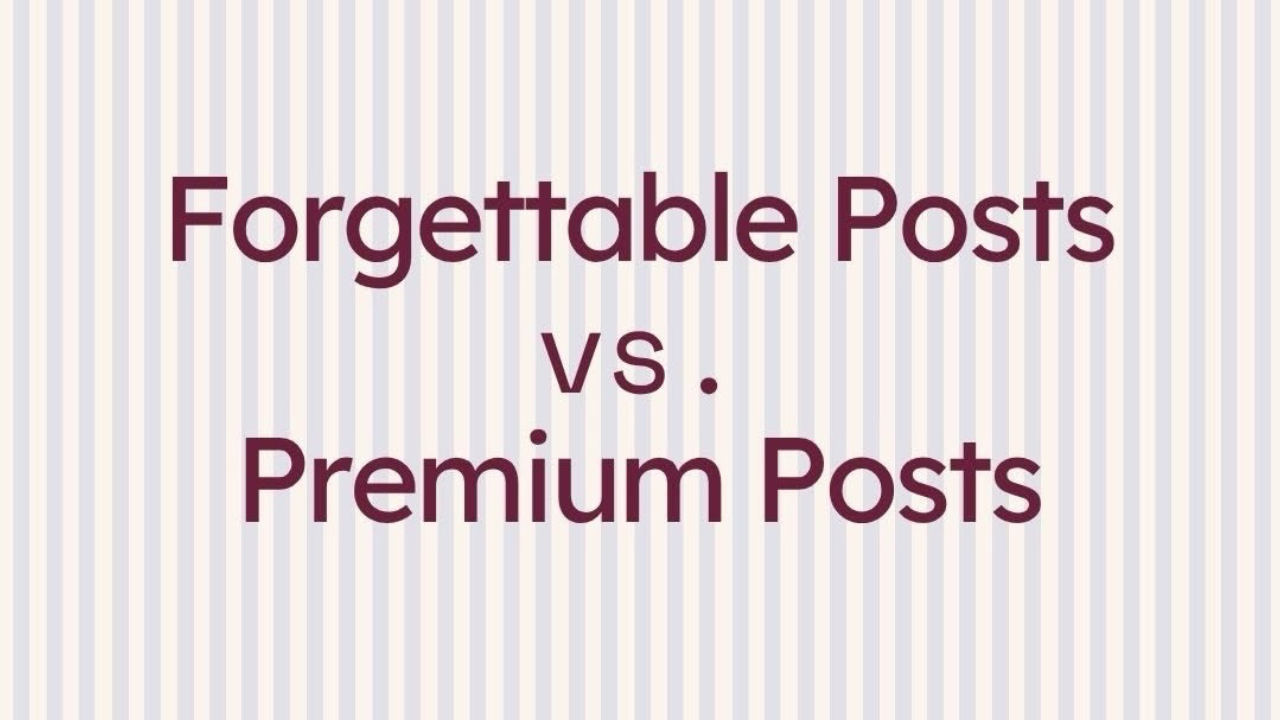 Text on a light striped background reads, "Forgettable Posts vs. Premium Posts," with an arrow pointing right and Brandakin Social Media at the bottom.