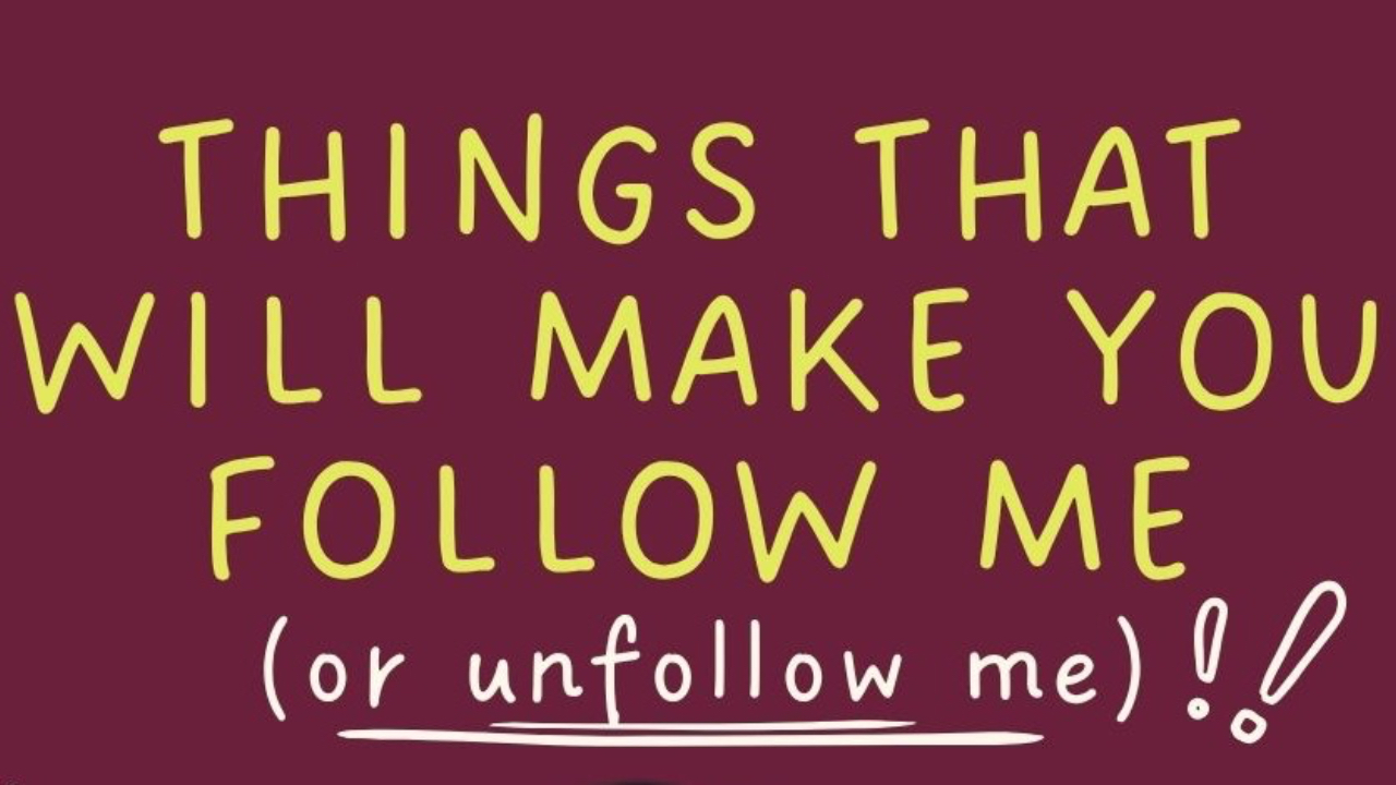 Woman holding a coffee mug sitting at a table against a maroon background with text that reads “Things that will make you follow me (or unfollow me)” with playful doodles around her.